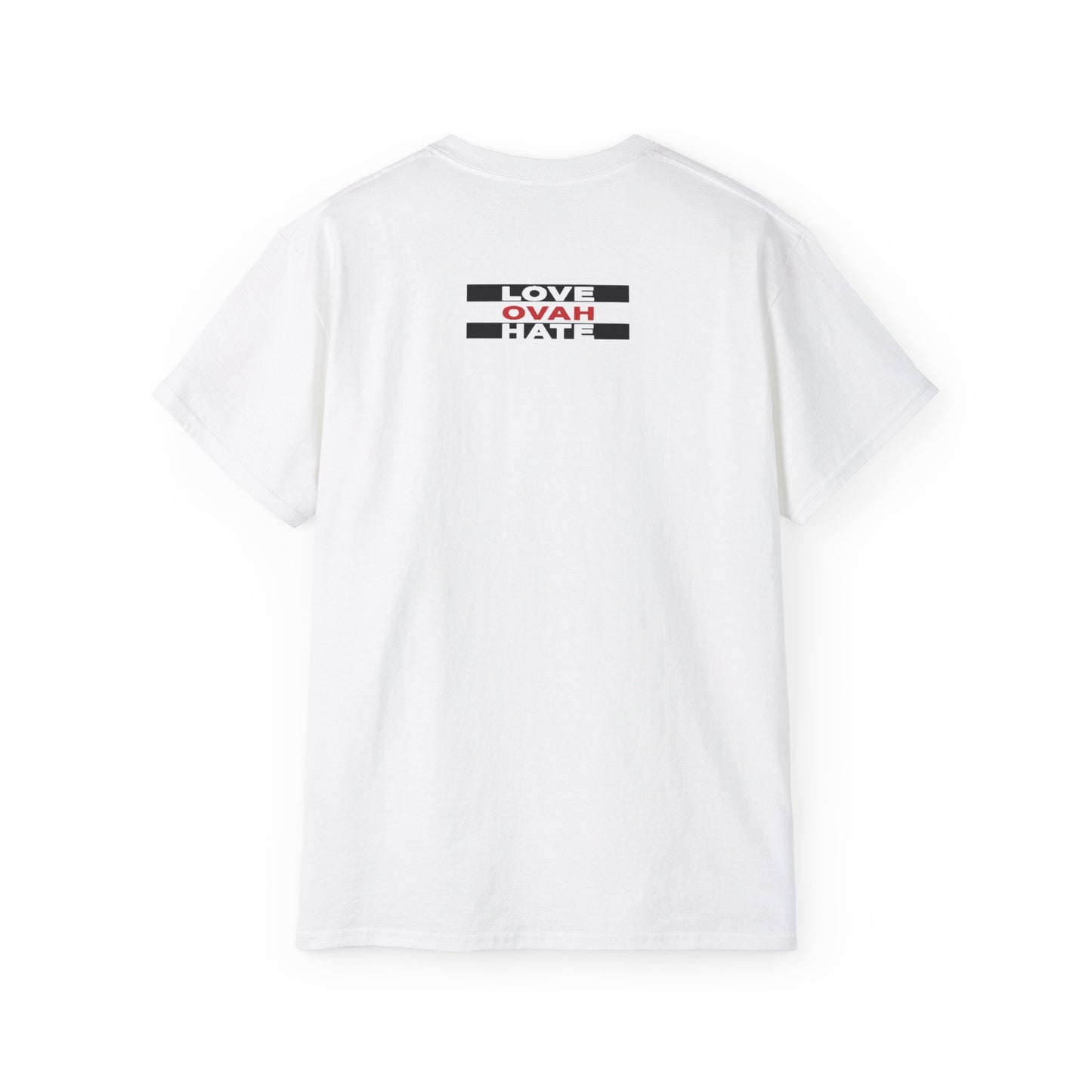 Love Ovah Hate T-Shirt