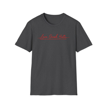 Love Ovah Hate T-Shirt — Handwritten Script Love Tee