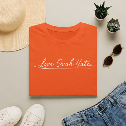 Love Ovah Hate T-Shirt — Handwritten Script Love Tee