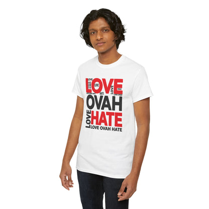 LOVE OVAH HATE— Bold Red & Black Statement Shirt