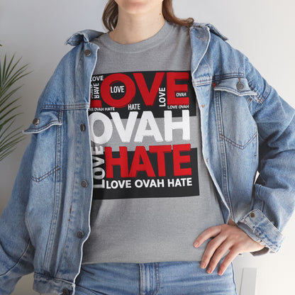 LOVE OVAH HATE— Bold Red & Black Statement Shirt