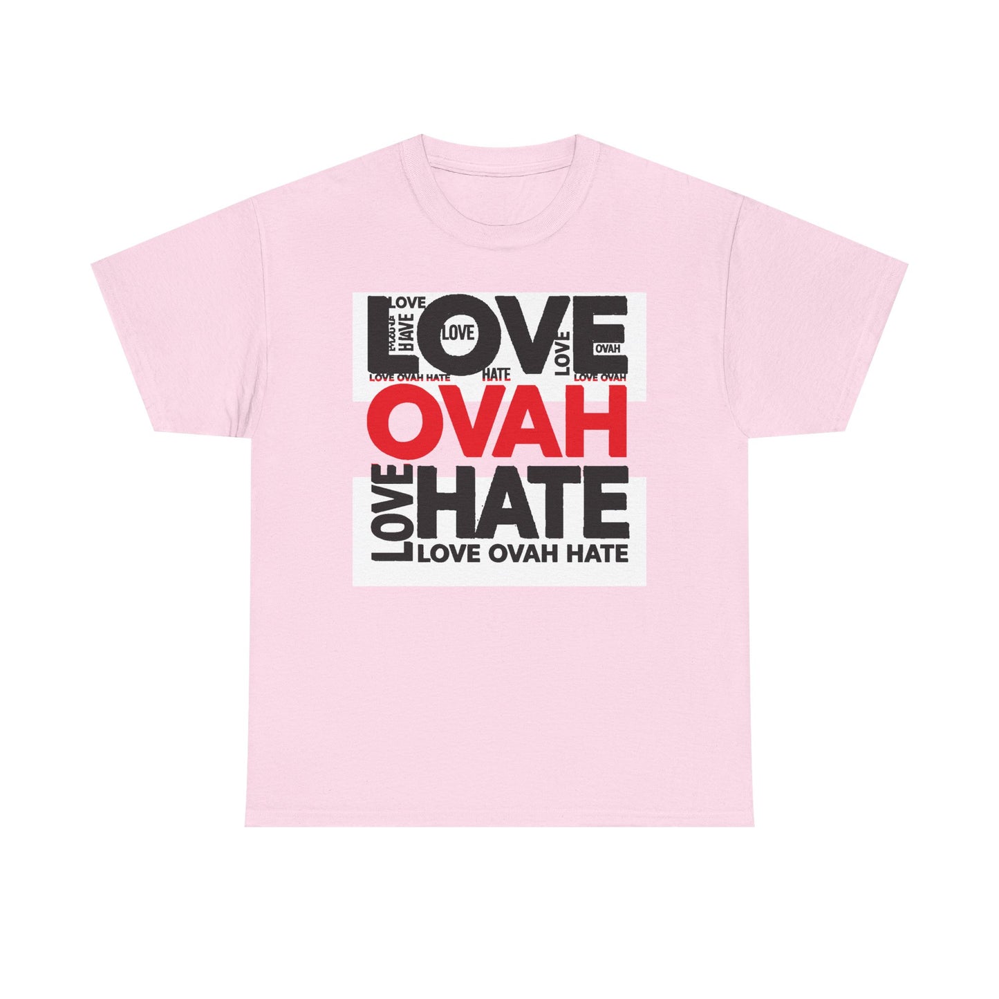LOVE OVAH HATE— Bold Red & Black Statement Shirt