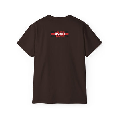 Love Ovah Hate T-Shirt