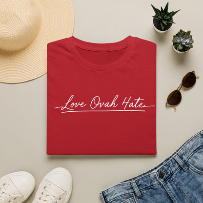 Love Ovah Hate T-Shirt — Handwritten Script Love Tee