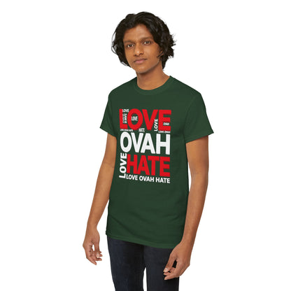 LOVE OVAH HATE— Bold Red & Black Statement Shirt