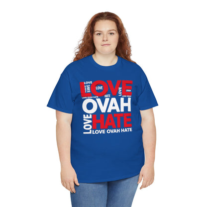 LOVE OVAH HATE— Bold Red & Black Statement Shirt