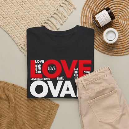 LOVE OVAH HATE— Bold Red & Black Statement Shirt