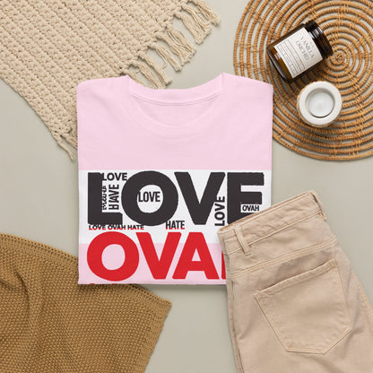 LOVE OVAH HATE— Bold Red & Black Statement Shirt