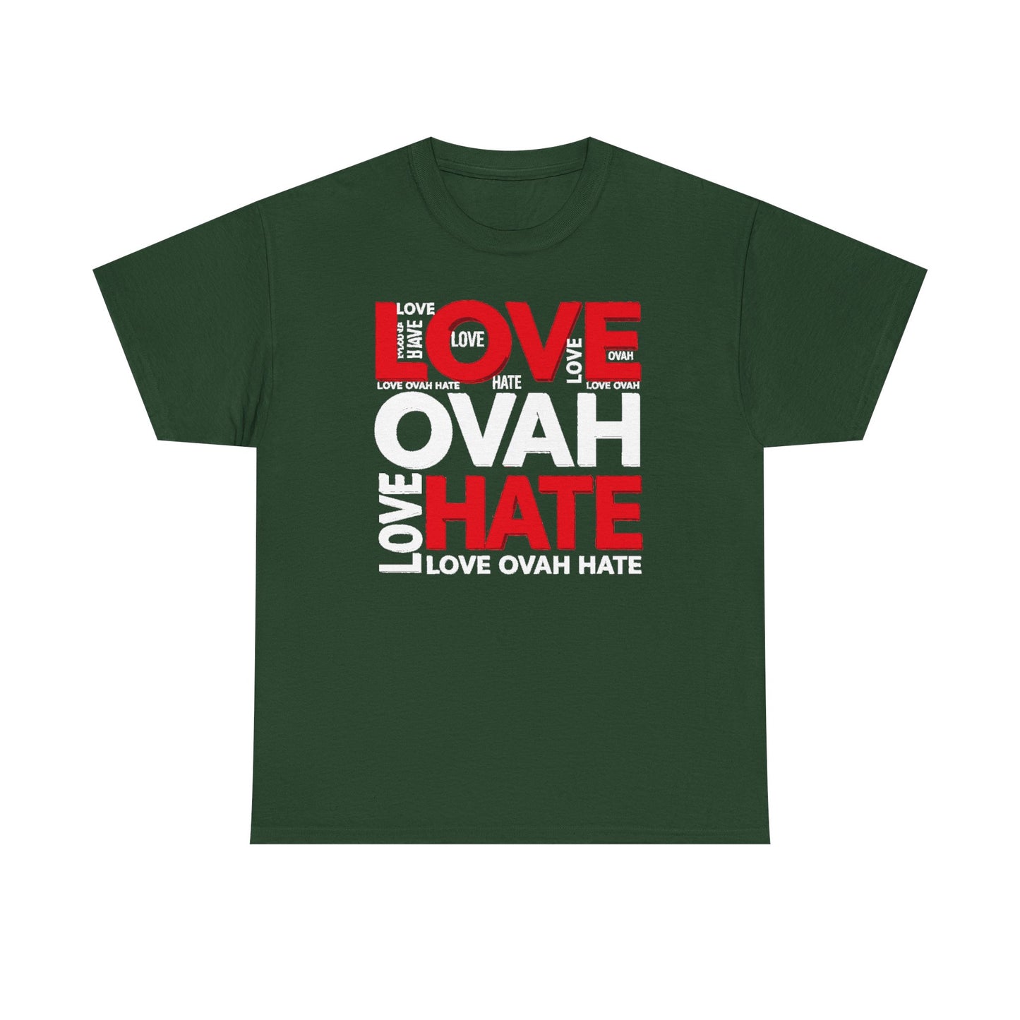 LOVE OVAH HATE— Bold Red & Black Statement Shirt