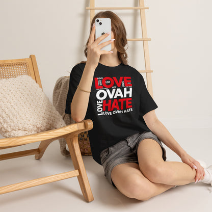 LOVE OVAH HATE— Bold Red & Black Statement Shirt