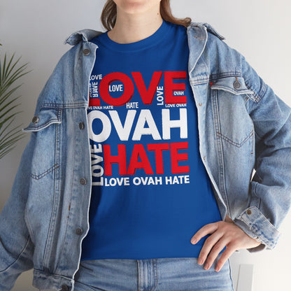 LOVE OVAH HATE— Bold Red & Black Statement Shirt