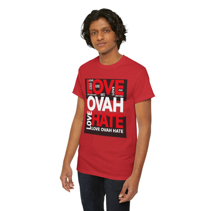 LOVE OVAH HATE— Bold Red & Black Statement Shirt