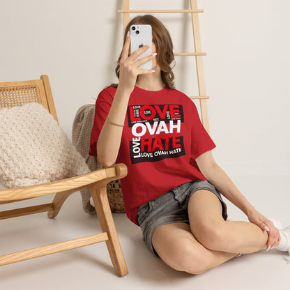 LOVE OVAH HATE— Bold Red & Black Statement Shirt