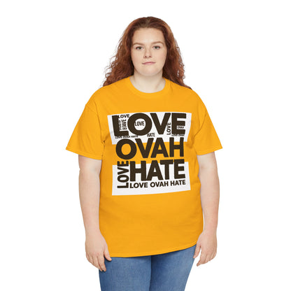 LOVE OVAH HATE— Bold Red & Black Statement Shirt