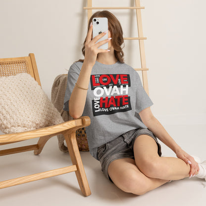 LOVE OVAH HATE— Bold Red & Black Statement Shirt