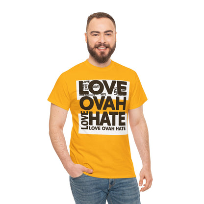 LOVE OVAH HATE— Bold Red & Black Statement Shirt