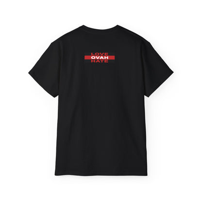 Love Ovah Hate T-Shirt