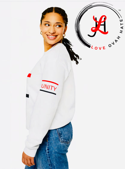 Love Ovah Hate "UNITY" Crewneck Sweatshirt