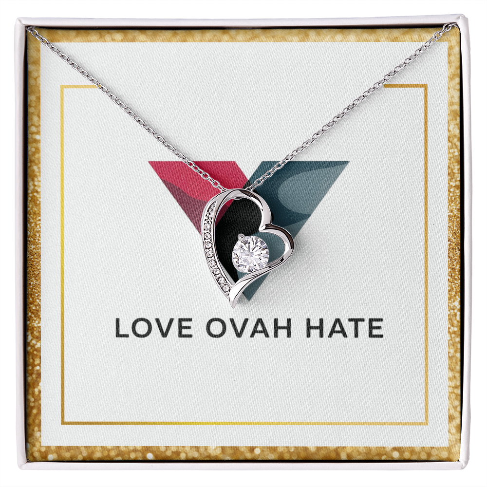 Love Ovah Hate "Forever Love" Necklace