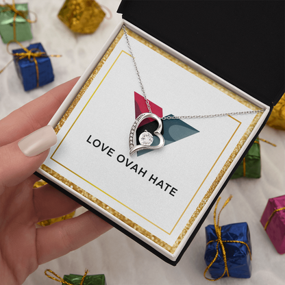 Love Ovah Hate "Forever Love" Necklace